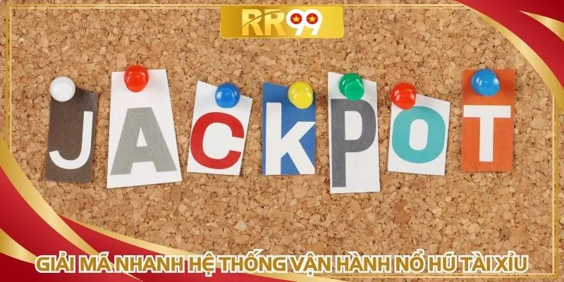 Giải mã nhanh hệ thống vận hành nổ hũ tài xỉu