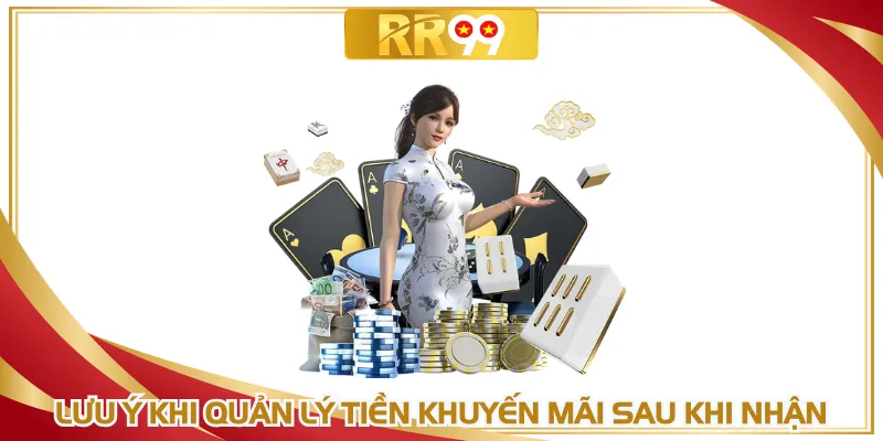 Lưu ý khi quản lý tiền khuyến mãi sau khi nhận