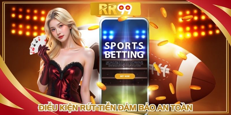 Quy định nhận thưởng đảm bảo thành công và an toàn